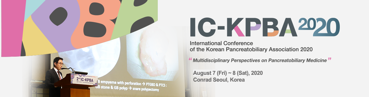 IC-KPBA 2020 : International Conference of the Korean Pancreatobiliary Association 2020 / Multidisciplinary Perspectives on Pancreatobiliary Medicine / April 17(Fri) - 18(Sat), 2020 / Conrad Seoul, Korea